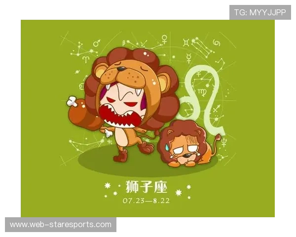 狮子座男足球球星有哪些他们的星座特点与场上表现分析 狮子座男足球球星有哪些他们的星座特点与场上表现分析